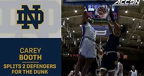 Notre Dame's Carey Booth Splits 2 Defenders For The Dunk