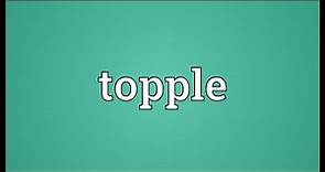 Topple Meaning