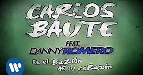 Carlos Baute - En el buzón de tu corazón feat. Danny Romero (Videoclip Oficial)