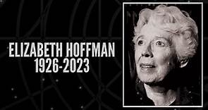 Elizabeth Hoffman (SG-1's "Catherine Langford") Dead at 97