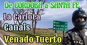 Venado Tuerto | La Carlota | Canals | Córdoba | Santa Fe | en moto por Argentina