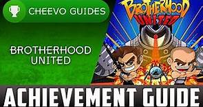 Brotherhood United - Achievement Guide (Xbox One) **30 MINS FOR 1000G**