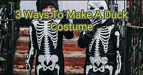 3 Ways To Make A Duck Costume | Life Hacks