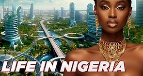 Life in Nigeria - City of Abuja, History, People, Lifestyle, Traditions and Music.