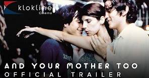 2001 And Your Mother Too Official Trailer 1 HD IFC Films