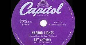 1950 HITS ARCHIVE: Harbor Lights - Ray Anthony (Ronnie Deauville, vocal)