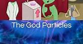 The God Particles