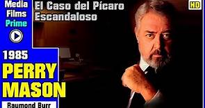 Perry Mason: El Caso del Pícaro Escandaloso -(1985)- HD Castellano Capítulo Completo