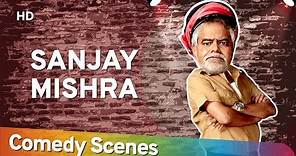 Sanjay Mishra Comedy - Super Hit Comedy Scenes - संजय मिश्रा हिट् कॉमेडी - Shemaroo Bollywood Comedy