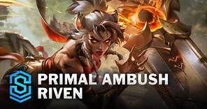 Primal Ambush Riven Skin Spotlight - League of Legends