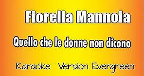 Fiorella Mannoia - Quello che le donne non dicono (versione Karaoke Academy Italia)