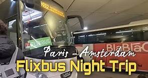 Flixbus Paris to Amsterdam | Night Bus Trip Report