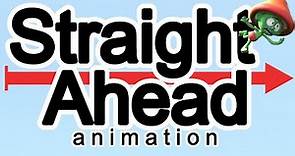 Straight Ahead: Animation Workflow