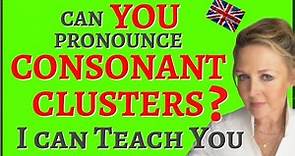 Pronunciation and fluency practice with consonant clusters - British English - Accent Coach