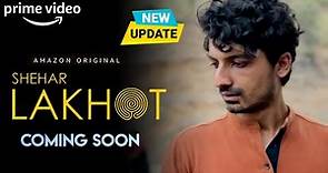 Shehar Lakhot | Official Trailer | Shehar Lakhot Web Series Final Release Date Update | Amazon Prime