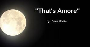 That's Amore (w/lyrics) ~ Dean Martin