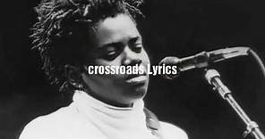 Tracy Chapman- Crossroads lyrics