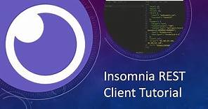Insomnia REST Client Tutorial