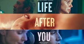 Life After You TRAILER | 2022