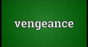 Vengeance Meaning