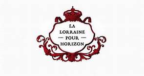 La Lorraine pour horizon