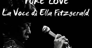 Pure love - The voice of Ella Fitzgerald (Versione Italiana)