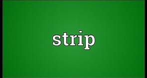 Strip Meaning