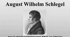 August Wilhelm Schlegel