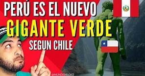 CHILE RECONOCE que PERÚ es EL nuevo GIGANTE VERDE