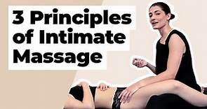 3 Principles of Intimate Massage: Breath, Sound, Movement