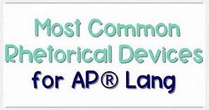 Most Common Rhetorical Devices AP Lang