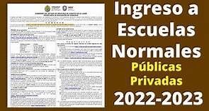 Ingreso a Escuelas Normales Públicas y Privadas 2022-2023