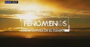 FENÓMENOS, UNA AVENTURA EN EL TIEMPO (Programa completo del 07/01/2022)