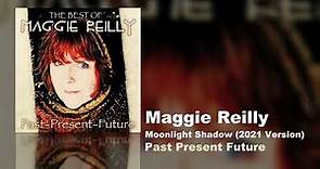 Maggie Reilly - Moonlight Shadow (2021 Version) (Past Present Future)