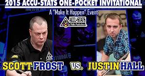 KILLER ONE POCKET: Scott FROST vs Justin HALL - 2015 MAKE IT HAPPEN ONE POCKET INVITATIONAL