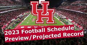 Houston Cougars 2023 Football Schedule Preview/Projected Record