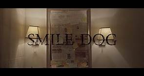 " Smile Dog " - A Creepypasta Film