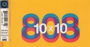 808 State - 10 x 10