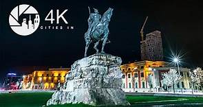 Tirana in 4K