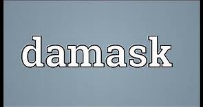 Damask Meaning