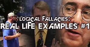 Logical Fallacies: Real Life Examples #1