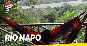Descubriendo el Río Napo - Ecuador