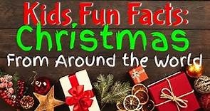 Kids Fun Facts: Christmas From Around the World (With Writing Prompts)