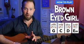 Brown Eyed Girl • Guitar Lesson w/ Chords, Strumming, and Intro Tab (Van Morrison)