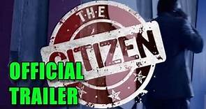 The Citizen Official Trailer (2012) - Video Dailymotion