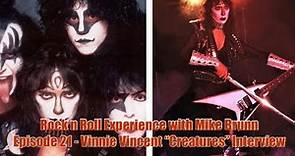 Ep. 21: Vinnie Vincent "Creatures of the Night" KISS era Interview