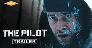 THE PILOT Official Trailer | Russian World War 2 Action Adventure | Directed by Renat Davletyarov