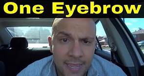 How To Raise One Eyebrow-Easiest Tutorial