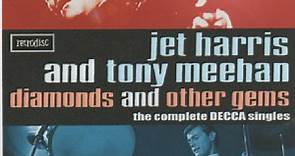 Jet Harris And Tony Meehan - Diamonds And Other Gems The Complete Decca Singles