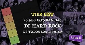 Tier List: las 25 mejores bandas de hard rock de todos los tiempos